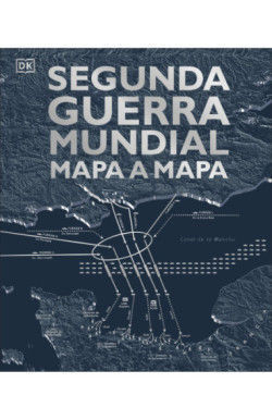 SEGUNDA GUERRA MUNDIAL. MAPA A MAPA