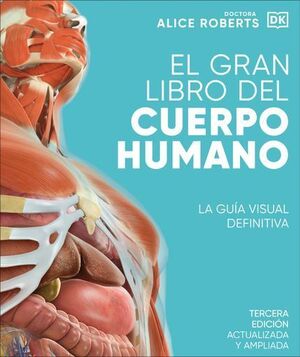EL GRAN LIBRO DEL CUERPO HUMANO. EDICIÓN ACTUALIZADA Y AMPLIADA