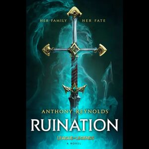 RUINATION: LEAGUE OF LEYENDS