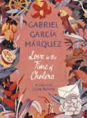 LOVE IN THE TIME OF CHOLERA (ILLUSTRATED EDITION)