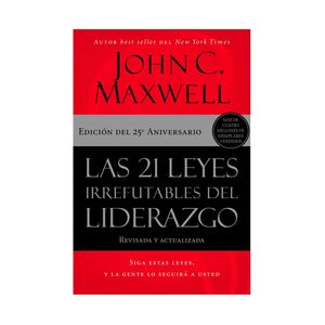 LAS 21 LEYES IRREFUTABLES DEL LIDERAZGO