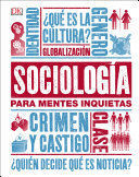 SOCIOLOGÍA PARA MENTES INQUIETAS