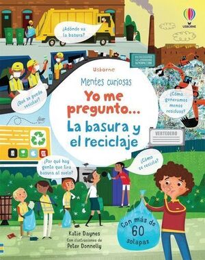 YO ME PREGUNTO...LA BASURA Y EL RECICLAJE