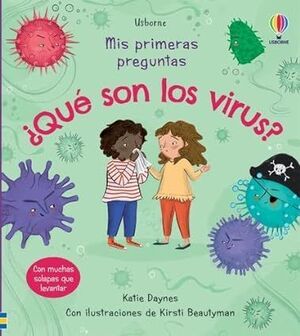 ¿QUÉ SON LOS VIRUS? MIS PRIMERAS PREGUNTAS