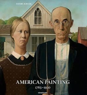 AMERICAN PAINTING 1765-1930