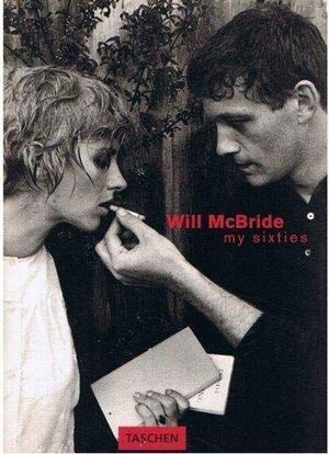WILL  MCBRIDE MY SIXTIES