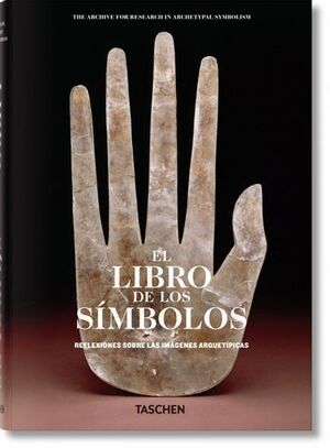 EL LIBRO DE LOS SIMBOLOS REFLEXIONES SOBRE LAS IMÁGENES ARQUETIPICAS