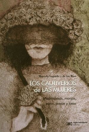 LOS CAUTIVERIOS DE LAS MUJERES