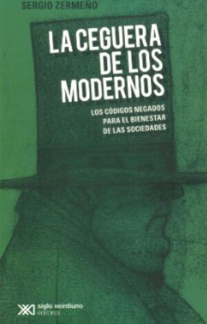LA CEGUERA DE LOS MODERNOS