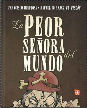PEOR SEÑORA DEL MUNDO, LA
