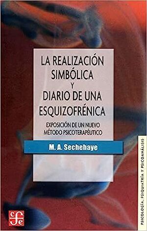 LA REALIZACIÓN SIMBÓLICA Y DIARIO DE UNA ESQUIZOFRÉNICA
