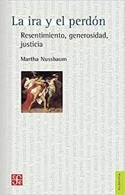 LA IRA Y EL PERDON RESENTIMIENTO, GENEROSIDAD JUSTICIA