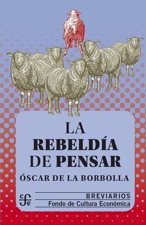 LA REBELDÍA DE PENSAR