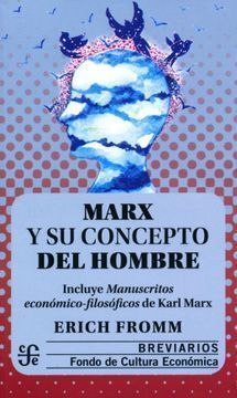 MARX Y SU CONCEPTO DEL HOMBRE