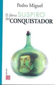 EL ULTIMO SUSPIRO DEL CONQUISTADOR