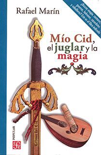 MÍO CID, EL JUGLAR Y LA MAGIA