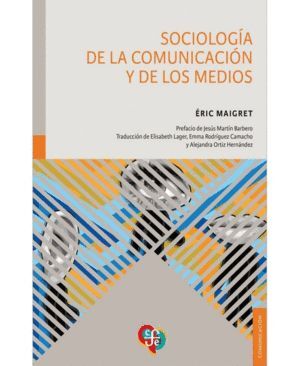 SOCIOLOGÌA DE LA COMUNICACIÒN Y LOS MEDIOS
