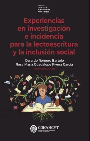 EXPERIENCIAS EN INVESTIGACIÓN E INCIDENCIA PARA LA LECTOESCRITURA Y LA INCLUSIÓN SOCIAL