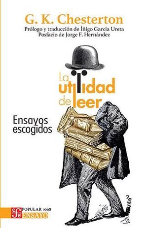 LA UTILIDAD DE LEER. ENSAYOS ESCOGIDOS