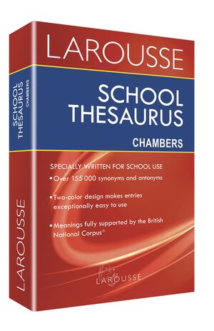 SCHOOL THESAURUS. CHAMBERS