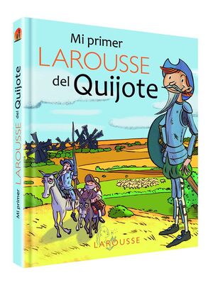 MI PRIMER LAROUSSE DEL QUIJOTE