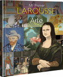 MI PRIMER LAROUSSE DEL ARTE