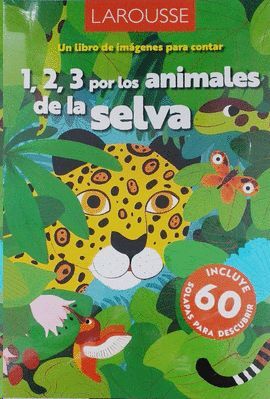 1 2 3 POR LOS ANIMALES DE LA SELVA