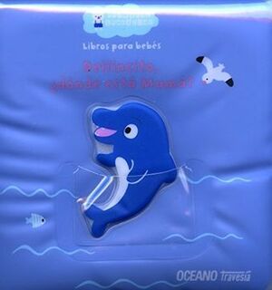 DELFINCITO. U00BFDÓNDE ESTÁ MAMÁ?