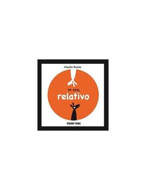 TODO ES RELATIVO