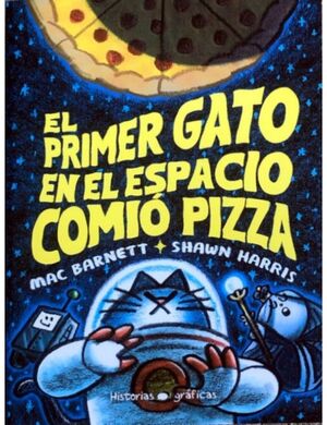 EL PRIMER GATO EN EL ESPACIO COMIO PIZZA