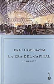 LA ERA DEL CAPITAL 1848 - 1875