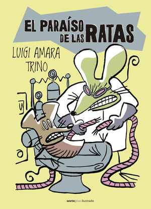 EL PARAÍSO DE LAS RATAS