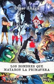 LOS HOMBRES QUE MATARON LA PRIMAVERA