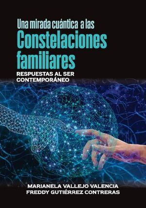 UNA MIRADA CUÁNTICA A LAS CONSTELACIONES FAMILIARES