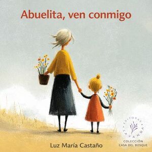 ABUELITA, VEN CONMIGO