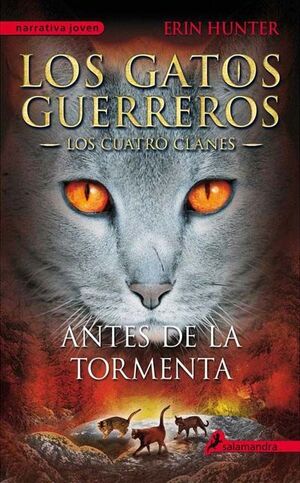 GATOS GUERREROS - CUATRO CLANES 4 - ANTES DE LA TORMENTA