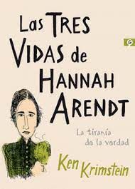 LAS TRES VIDAS DE HANNAH ARENDT