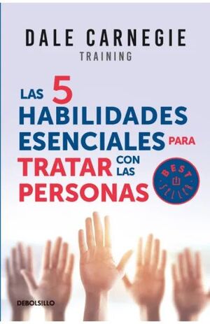 5 HABILIDADES ESENCIALES PARA TRATAR CON LAS PERSONAS