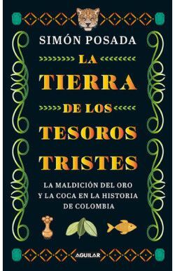 TIERRA DE LOS TESOROS TRISTES, LA