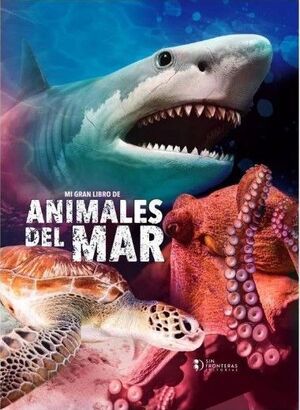 MI GRAN LIBRO DE ANIMALES DE MAR