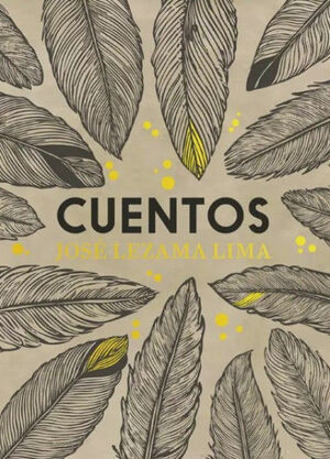 CUENTOS JOSE LEZAMA LIMA