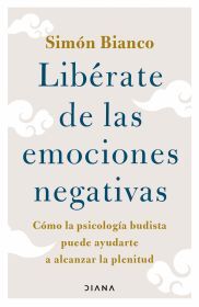 LIBERATE DE LAS EMOCIONES NEGATIVAS