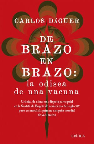 DE BRAZO EN BRAZO. LA ODISEA DE UNA VACUNA