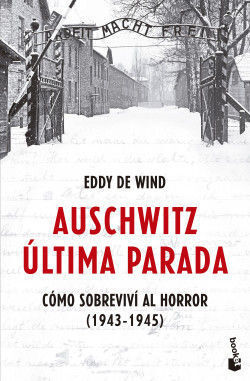 AUSCHWITZ ÚLTIMA PARADA