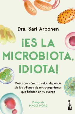 ¡ES LA MICROBIOTA, IDIOTA!