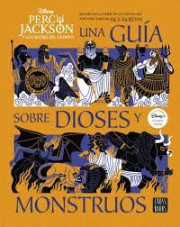 UNA GUÍA SOBRE DIOSES Y MONSTRUOS (BASADA EN PERCY JACKSON Y LOS DIOSES DEL OLIMPO)