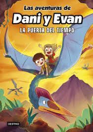 LAS AVENTURAS DE DANI Y EVAN 7. LA PUERTA DEL TIEM