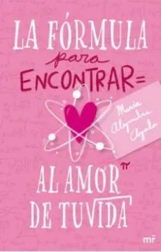 LA FÓRMULA PARA ENCONTRAR AL AMOR DE TU VIDA