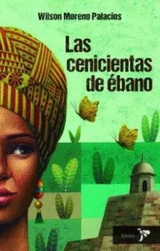 LAS CENICIENTAS DE ÉBANO