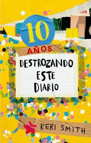 10 AÑOS DESTROZANDO ESTE DIARIO